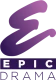 EPIC DRAMA